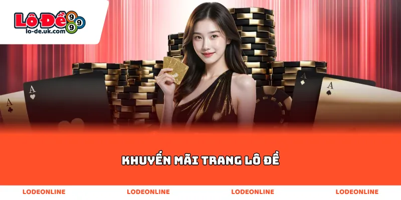 Khuyến mãi trang lô đề